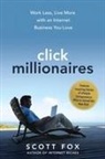 Scott Fox - Click Millionaires