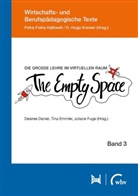 Desiree Daniel, Desiree Daniel-Söltenfuß, Tina Emmler, Petra Frehe-Halliwell, Juliane Fuge, Juliane Fuge u a... - Die große Lehre im virtuellen Raum: The Empty Space
