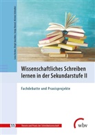 Lena Decker, Birgit Guschker, Sonja Hensel, Sonja u a Hensel, Kirsten Schindler - Wissenschaftliches Schreiben lernen in der Sekundarstufe II