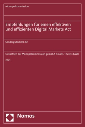 Monopolkommission - Empfehlungen für einen effektiven und effizienten Digital Markets Act - Sondergutachten 82