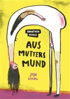 Dorothea Huber - Aus Mutters Mund