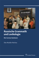 Olav Mueller-Reichau - Russische Grammatik und Lexikologie