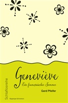 Gerd Pfeifer - Geneviève - Ein französischer Sommer