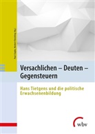 Heidi Behrens, Helmut Bremer, Paul u a Ciupke, Paul Ciupke, Reichling, Norbert Reichling - Versachlichen - Deuten - Gegensteuern