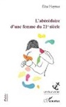 Élise Heymes - L'abécédaire d'une femme du 21e siècle