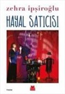 Zehra Ipsiroglu - Hayal Saticisi