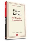Franz Kafka - Bir Köpegin Arastirmalari
