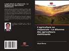 Lloyd Bravo - L'agriculture au crépuscule : Le dilemme des agriculteurs vieillissants