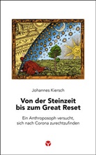 Johannes Kiersch - Von der Steinzeit bis zum Great Reset