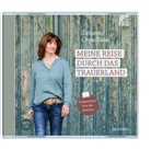 Susanne Ospelkaus, Ute Heuser-Ludwig, Susanne Ospelkaus - Meine Reise durch das Trauerland (Audio book)