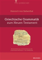 Heinrich Siebenthal, Heinrich von Siebenthal, Siebenthal  Heinrich - Griechische Grammatik zum Neuen Testament