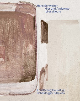Céline Gaillard, Simone Kobler - Hans Schweizer - Hier und Anderswo