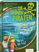 Corinna Böckmann, Andrea Possberg - Die grünen Piraten - Wale in Not