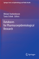 Schink, Tania Schink, Miriam Sturkenboom - Databases for Pharmacoepidemiological Research