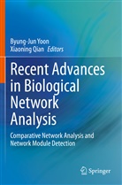 Qian, Xiaoning Qian, Byung-Jun Yoon - Recent Advances in Biological Network Analysis