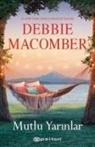 Debbie Macomber - Mutlu Yarinlar