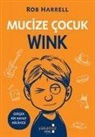 Rob Harrell - Mucize Cocuk Wink