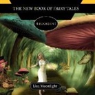 Liza Moonlight - The New Book of Fairy Tales