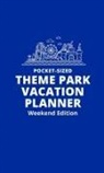 H. Kinney - Pocket-Sized Theme Park Vacation Planner, Weekend Edition
