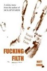 Matt Shaw - Fucking Filth