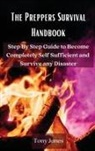Tony Jones - The Preppers Survival Handbook