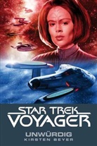 Kirsten Beyer - Star Trek - Voyager 6: Unwürdig