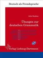 Julia Stephan - Übungen zur deutschen Grammatik