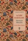 Herman Melville - Katip Bartleby