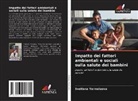 Svetlana Yermolaeva - Impatto dei fattori ambientali e sociali sulla salute dei bambini