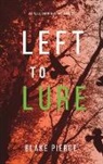 Blake Pierce - Left to Lure (An Adele Sharp Mystery-Book Twelve)