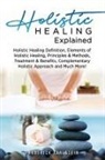 Frederick Earlstein - Holistic Healing Explained