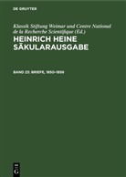 Heinrich Heine, Fritz H. Eisner, Klassik Stiftung Weimar und Centre National de la Recherche Scientifique - Heinrich Heine Säkularausgabe - Band 23: Briefe, 1850-1856