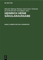 Heinrich Heine, Fritz H. Eisner, Klassik Stiftung Weimar und Centre National de la Recherche Scientifique, Christa Stöcker - Heinrich Heine Säkularausgabe - Band 21: Briefe 1831-1841. Kommentar