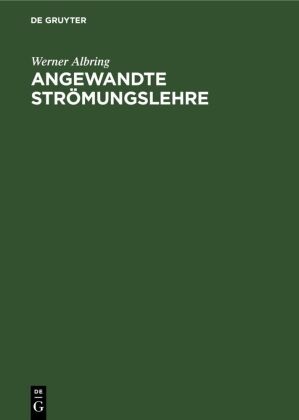 Werner Albring - Angewandte Strömungslehre