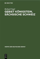 Richard Vogel - Gebiet Königstein, sächsische Schweiz
