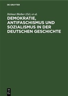 Helmut Bleiber, Walter Schmidt - Demokratie, Antifaschismus und Sozialismus in der deutschen Geschichte