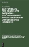 Harald Hilbig - Existenzsatz für begrenzte Potentialströmungen mit Totwasser um ein vorgegebenes Hindernis