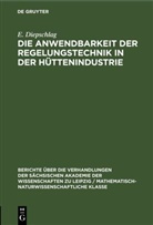 E. Diepschlag - Die Anwendbarkeit der Regelungstechnik in der Hüttenindustrie