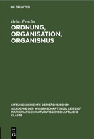 Heinz Penzlin - Ordnung, Organisation, Organismus