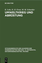 K. -D. Ernst, K.-D. Ernst, K. Lohs, M. M. Schneider - Umweltkrieg und Abrüstung