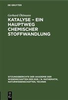Gerhard Öhlmann - Katalyse - Ein Hauptweg chemischer Stoffwandlung