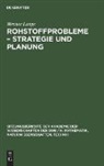 Werner Lange - Rohstoffprobleme - Strategie und Planung