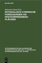 Heinrich Scheel - Physikalisch-chemische Forschungen an Festkörpergrenzflächen