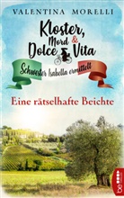 Valentina Morelli - Kloster, Mord und Dolce Vita - Eine rätselhafte Beichte