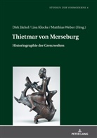 Dirk Jäckel, Lisa Klocke, Lisa Klocke u a, Gerhard Lubich, Matthias Weber M A, Matthias Weber M. A.... - Thietmar von Merseburg