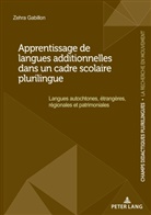 Zehra Gabillon - Apprentissage de langues additionnelles dans un cadre scolaire plurilingue