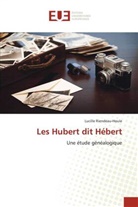 Lucille Riendeau-Houle - Les Hubert dit Hébert
