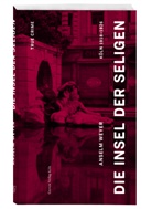 Anselm Weyer - Die Insel der Seligen