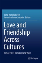 Soraj Hongladarom, Jeremiah Joven Joaquin, Joven Joaquin - Love and Friendship Across Cultures