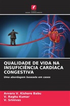 V. Raghu Kumar, V. Srinivas, Avvaru V. Kishore Babu - QUALIDADE DE VIDA NA INSUFICIÊNCIA CARDÍACA CONGESTIVA